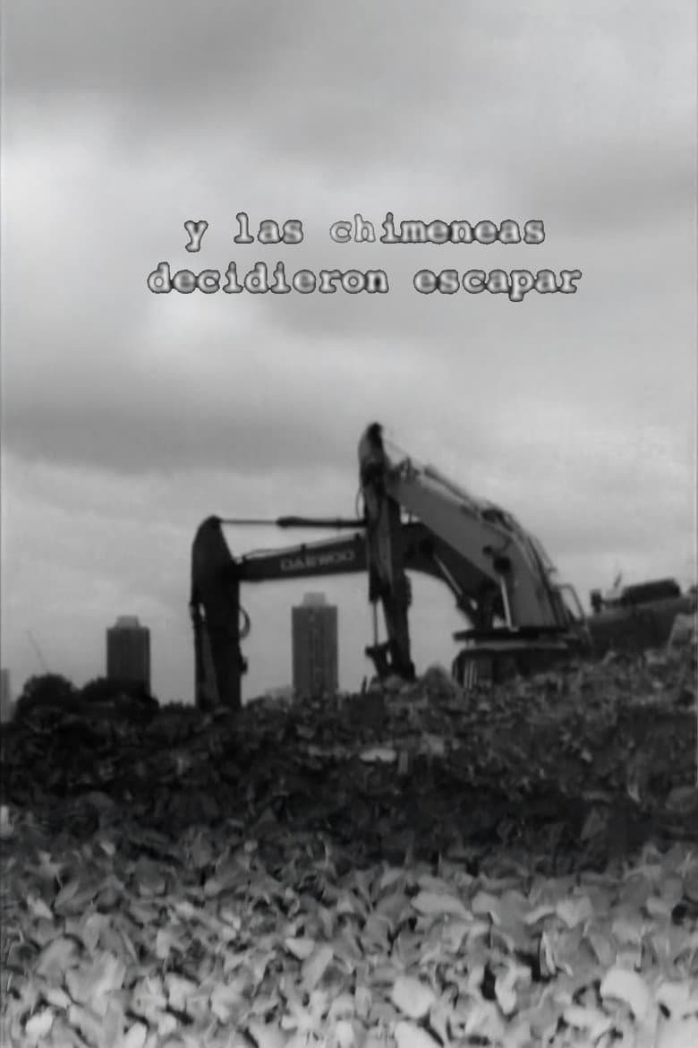 And the Chimneys Decided to Escape poster