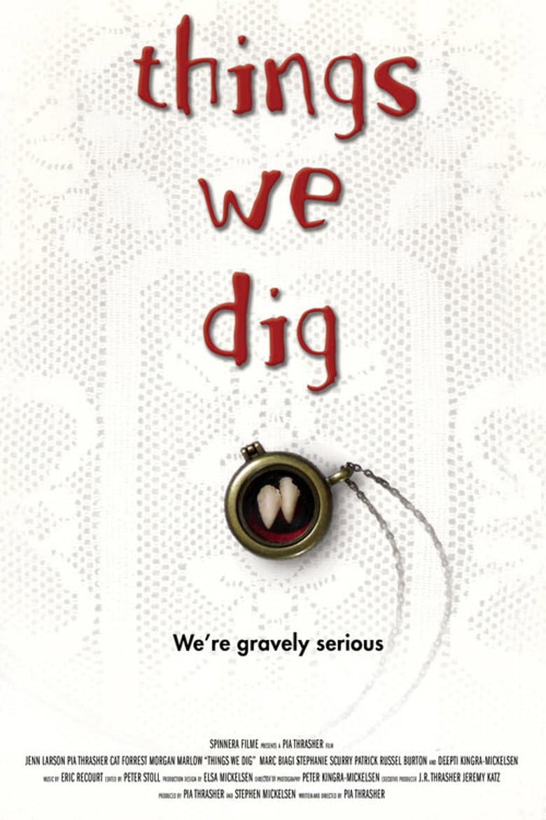 Things We Dig poster
