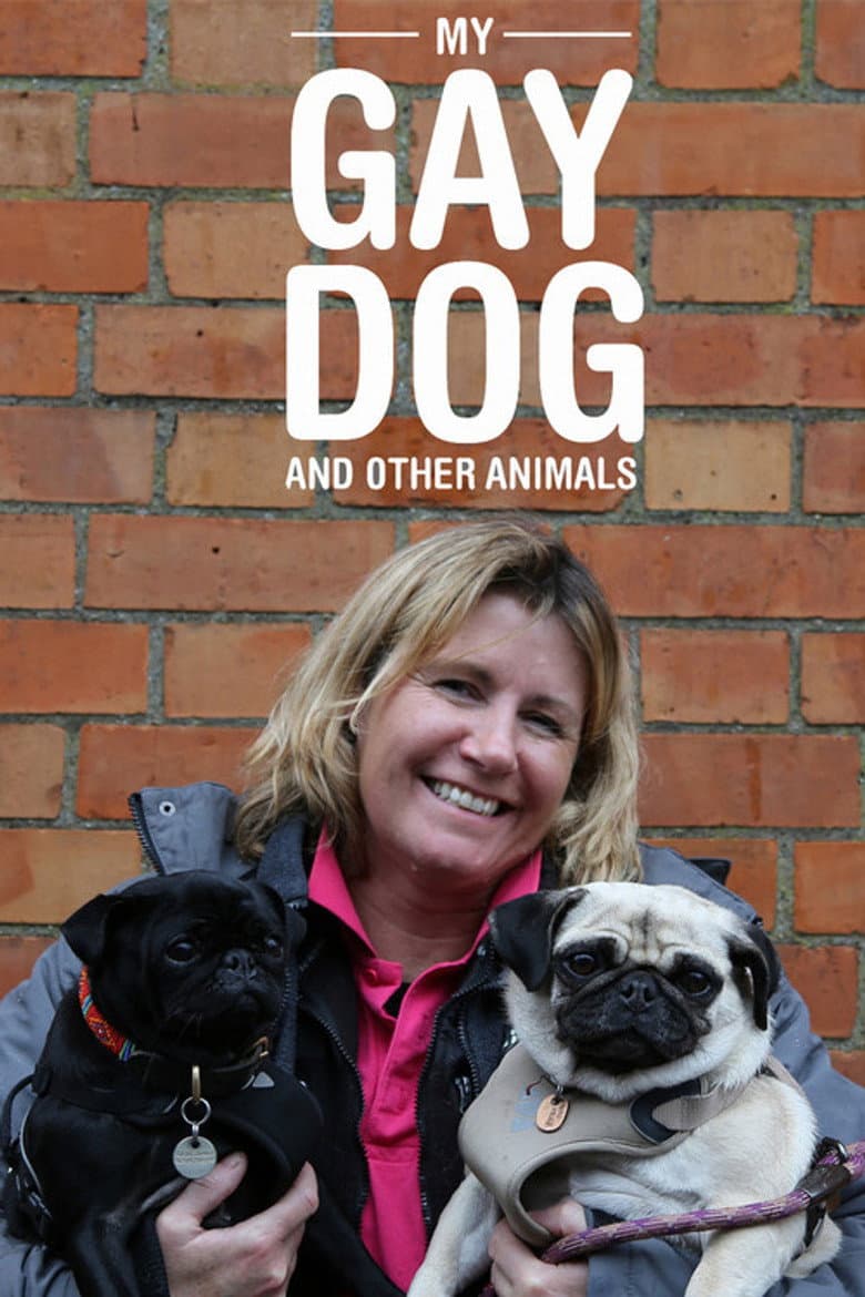 My Gay Dog and Other Animals poster