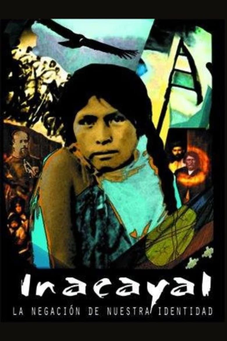 Incayal, la negación de nuestra identidad poster