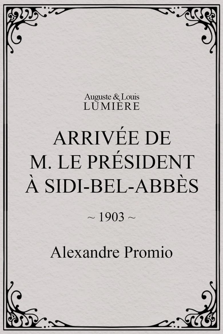 Arrivée de M. le président à Sidi-Bel-Abbès poster