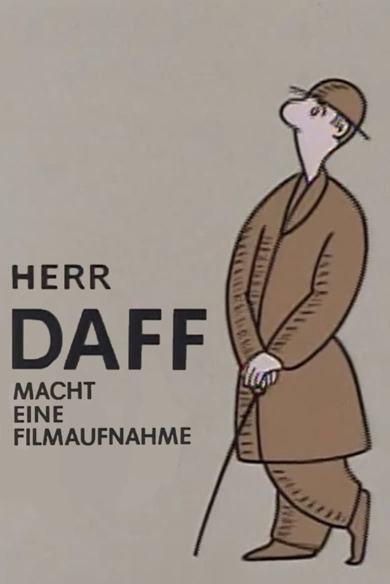 Herr Daff macht eine Filmaufnahme poster