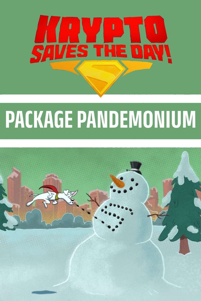 Krypto Saves the Day!: Package Pandemonium poster