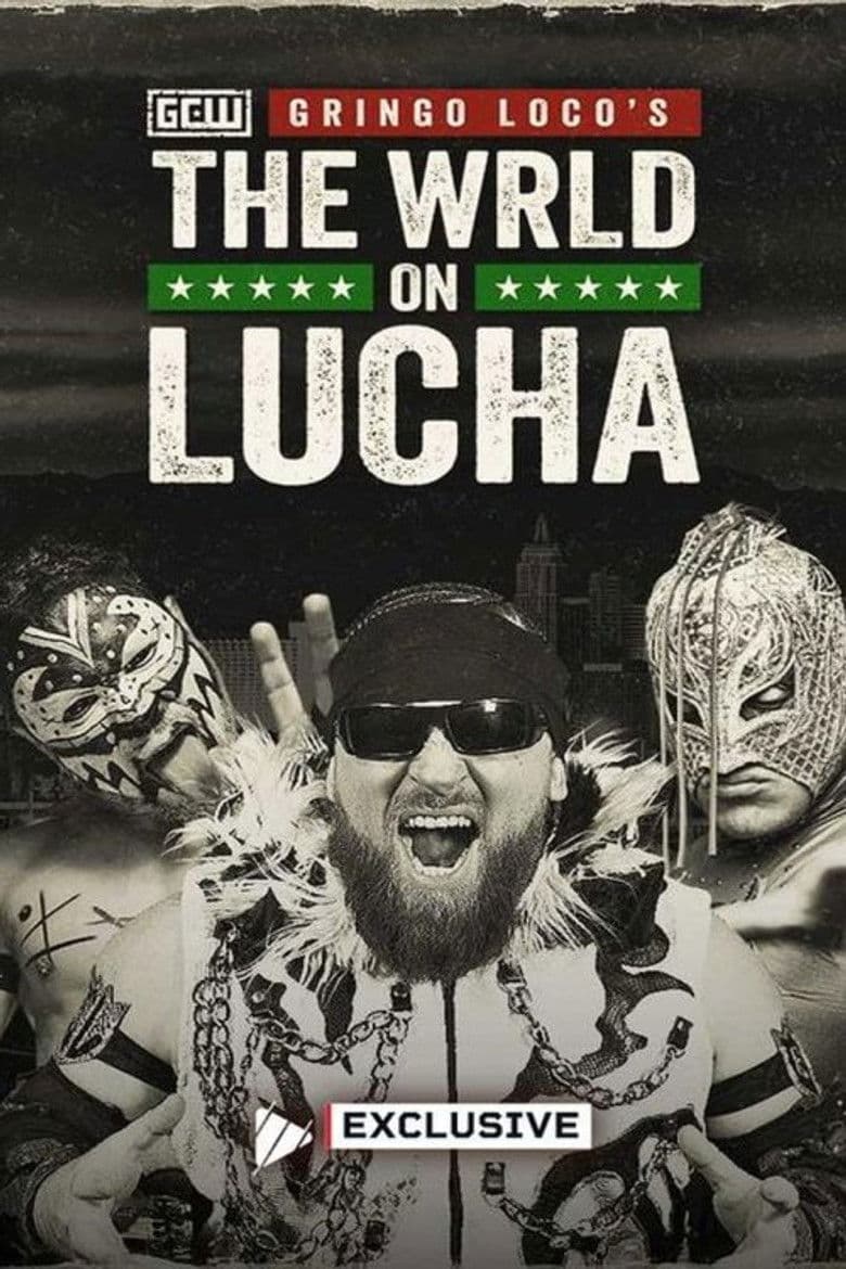 GCW: Gringo Loco's The WRLD on Lucha 2026 poster