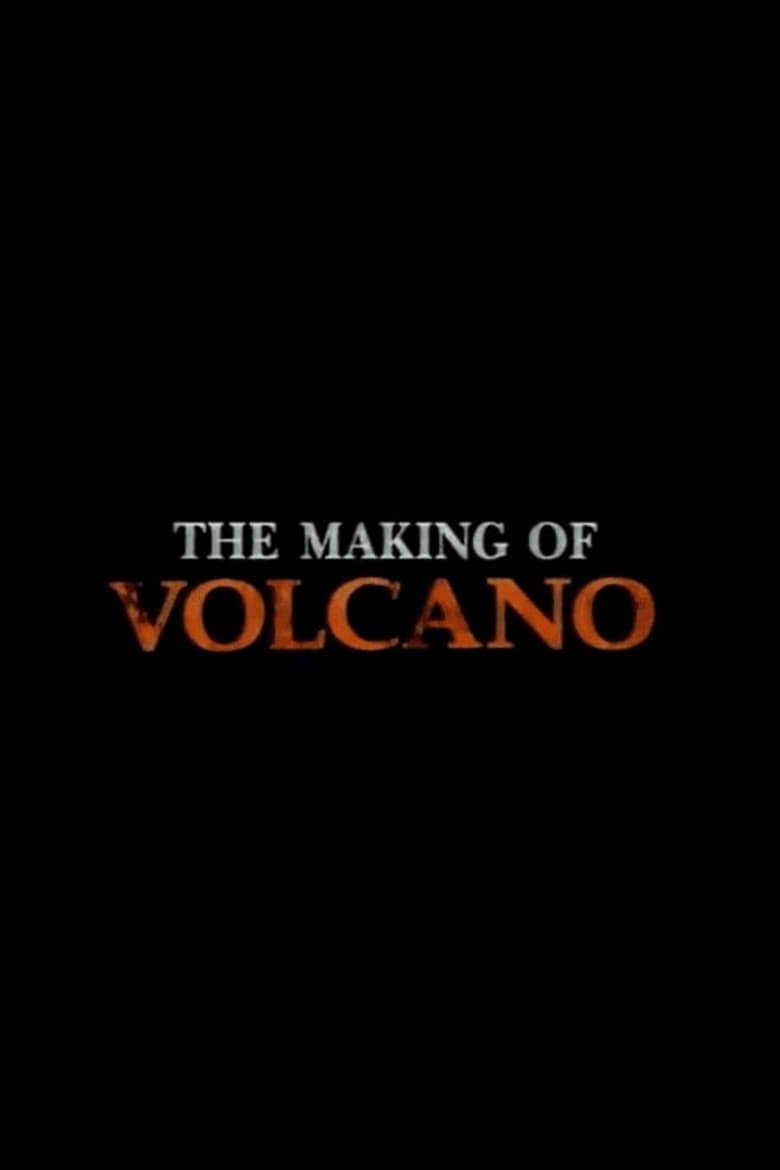 The Making of Volcano poster
