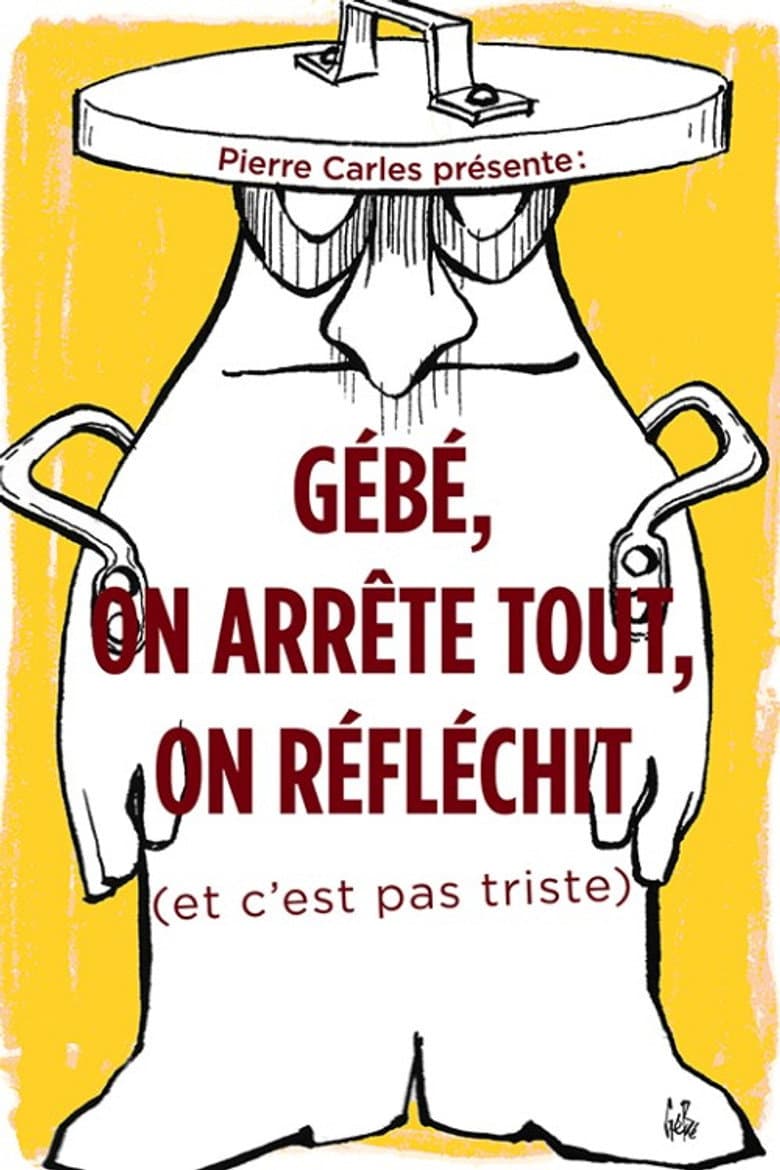 Gébé on arrête tout, on réfléchit poster