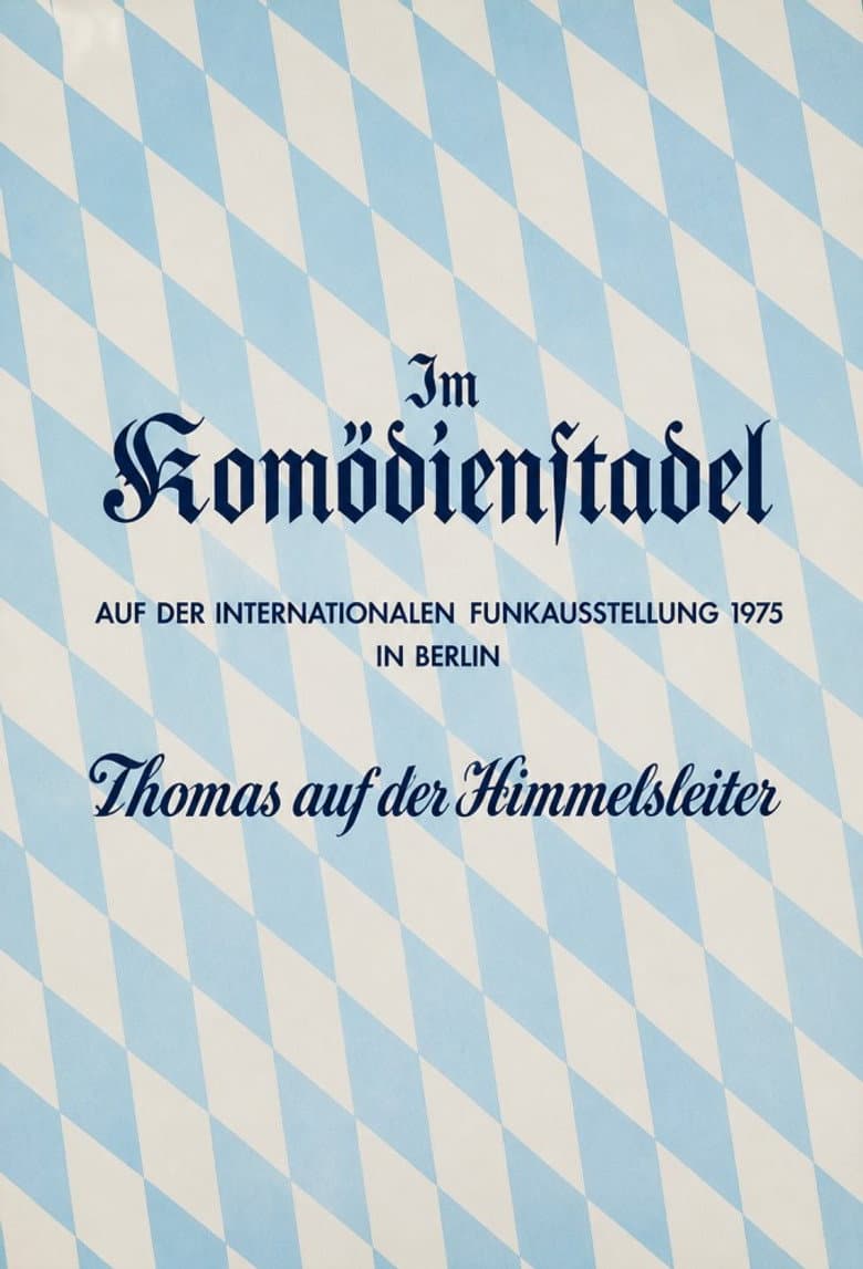 Der Komödienstadel - Thomas auf der Himmelsleiter poster