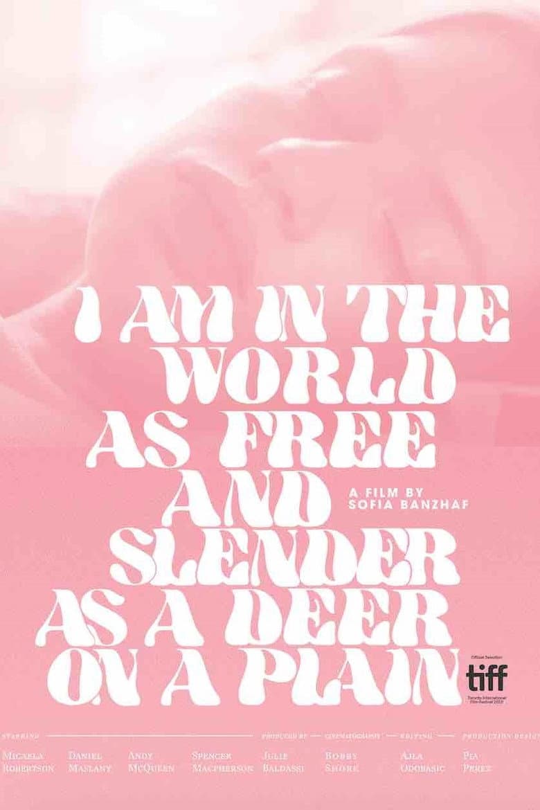 I Am in the World as Free and Slender as a Deer on a Plain poster
