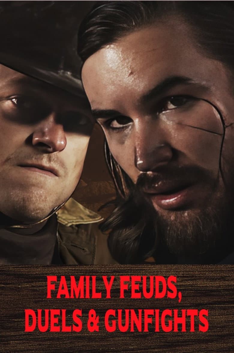 Family Feuds, Duels & Gunfights poster
