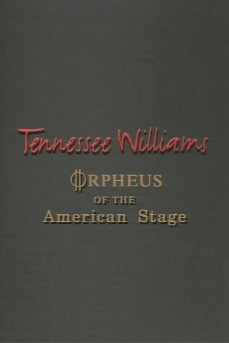 Tennessee Williams: Orpheus of the American Stage poster