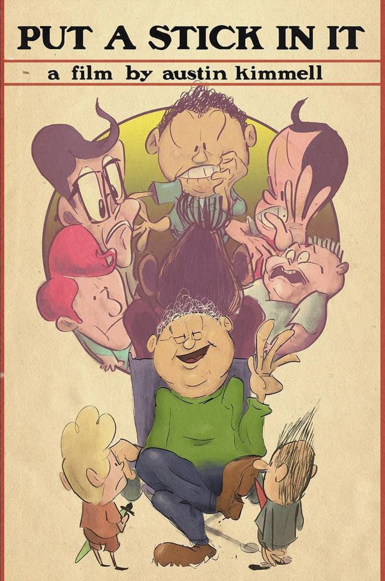 Put a Stick in It poster