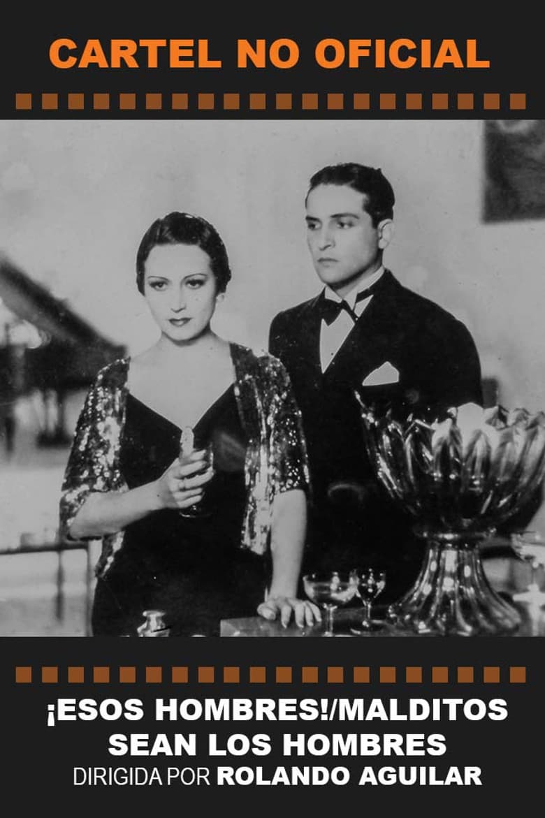 ¡Esos hombres! poster