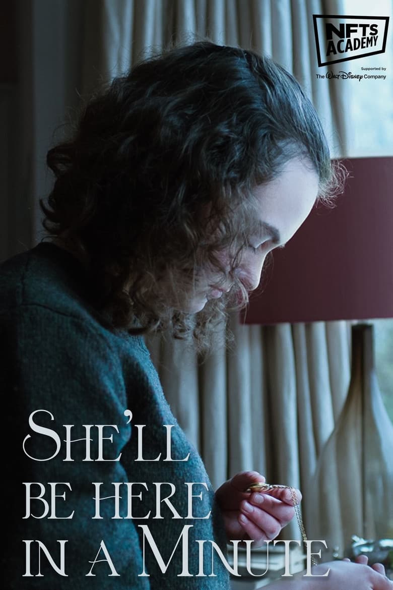 She'll Be Here In A Minute poster