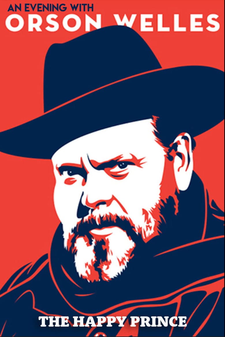 An Evening with Orson Welles: The Happy Prince poster