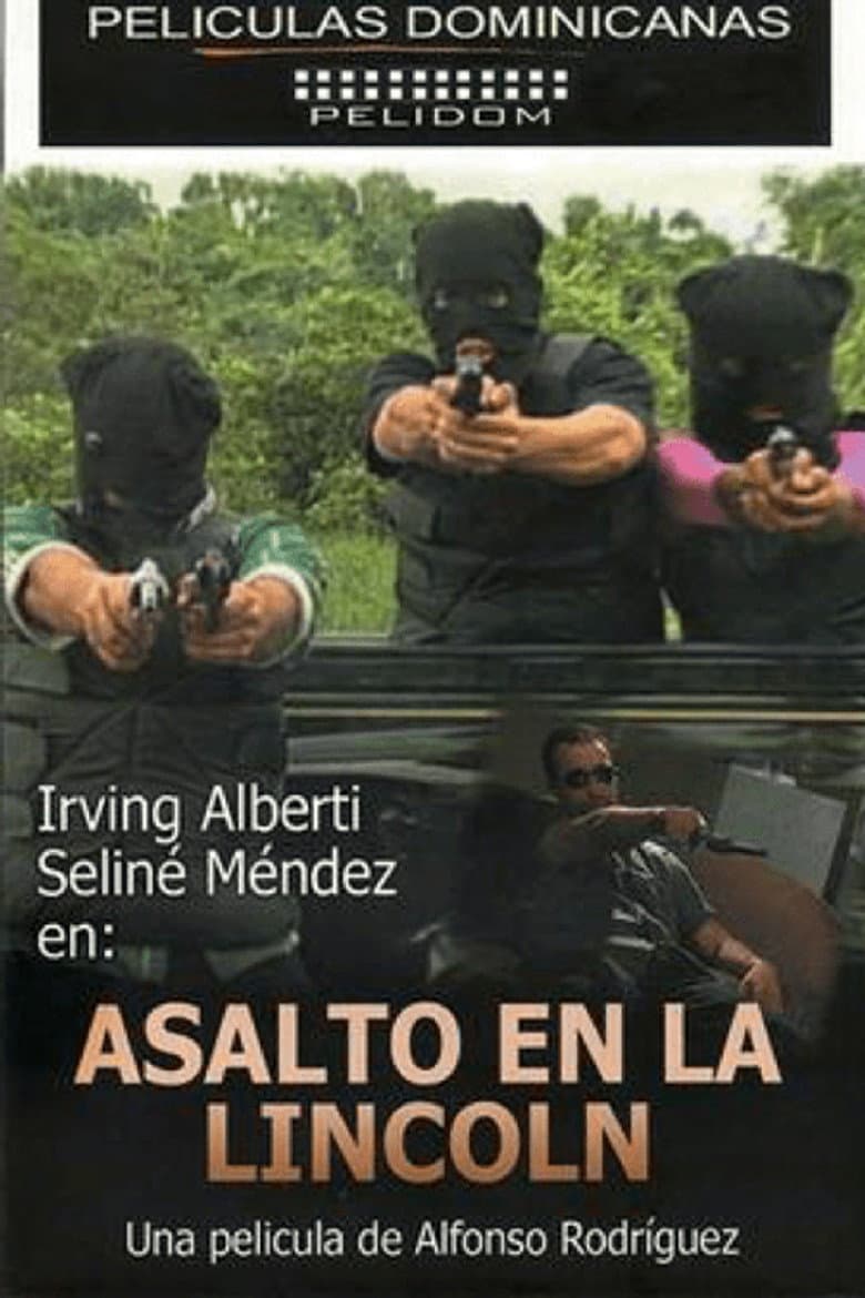 Un Asalto en la Lincoln poster
