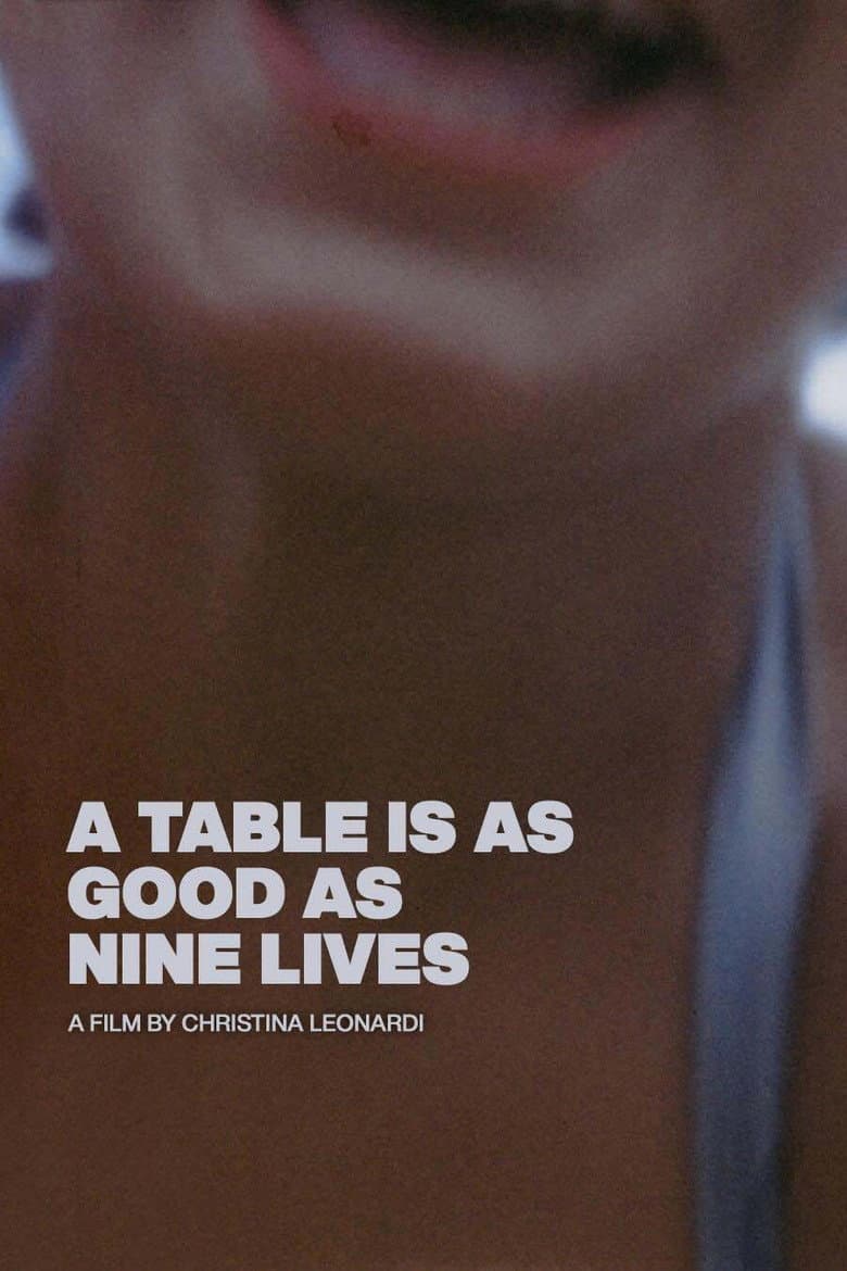 A Table Is As Good As Nine Lives poster