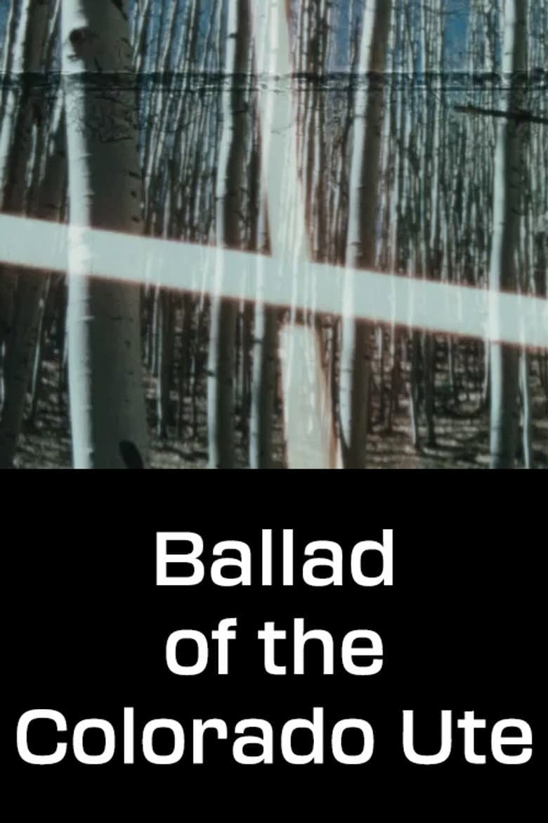 Ballad of the Colorado Ute poster