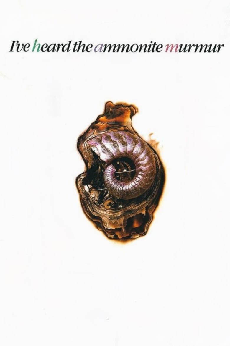 I've Heard the Ammonite Murmur poster
