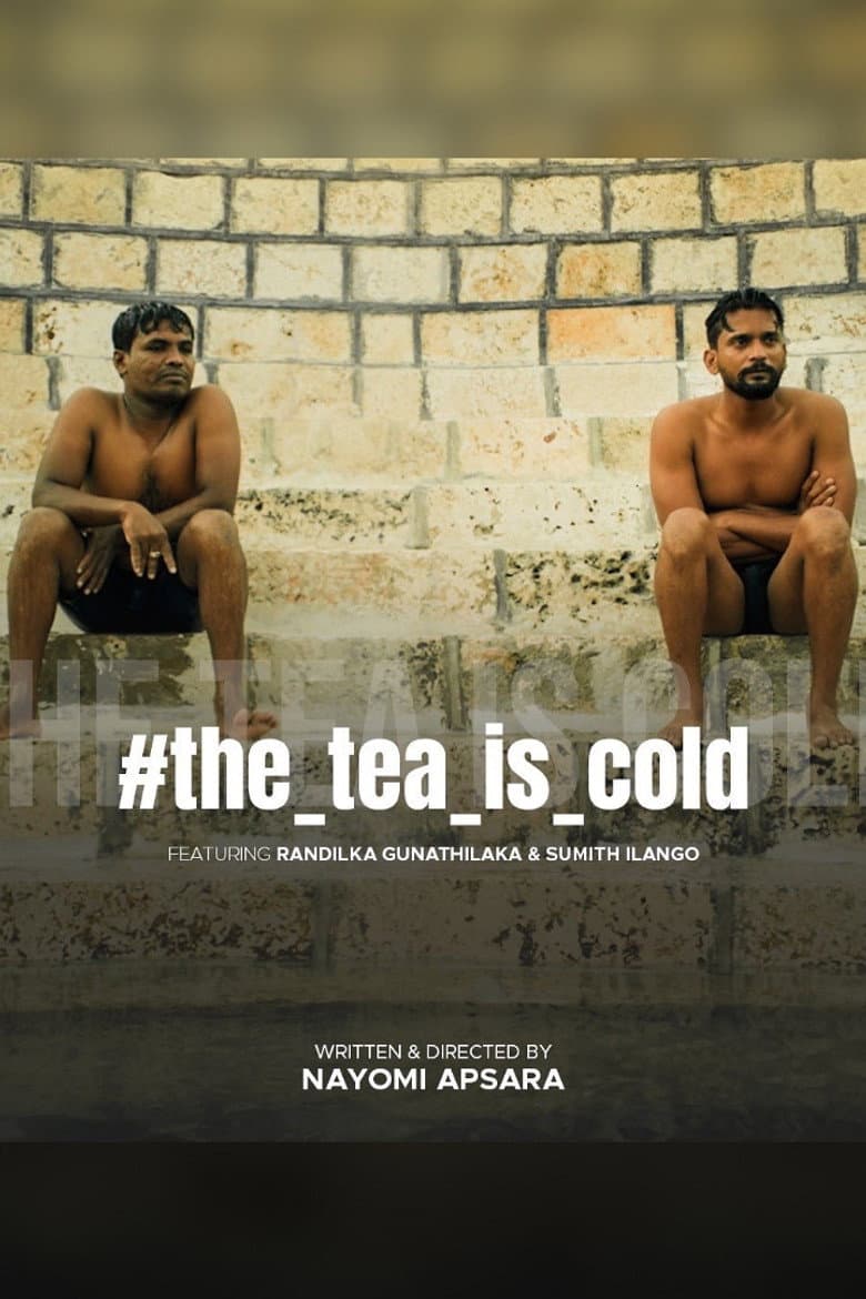 The Tea Is Cold poster