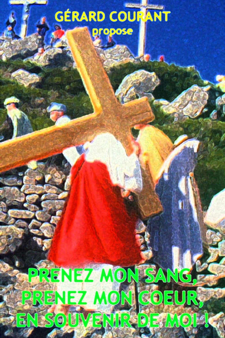 Prenez mon sang, prenez mon corps, en souvenir de moi ! poster