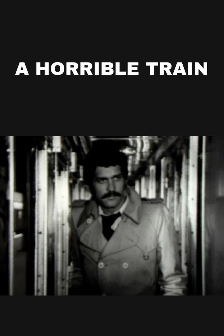 A Horrible Train poster