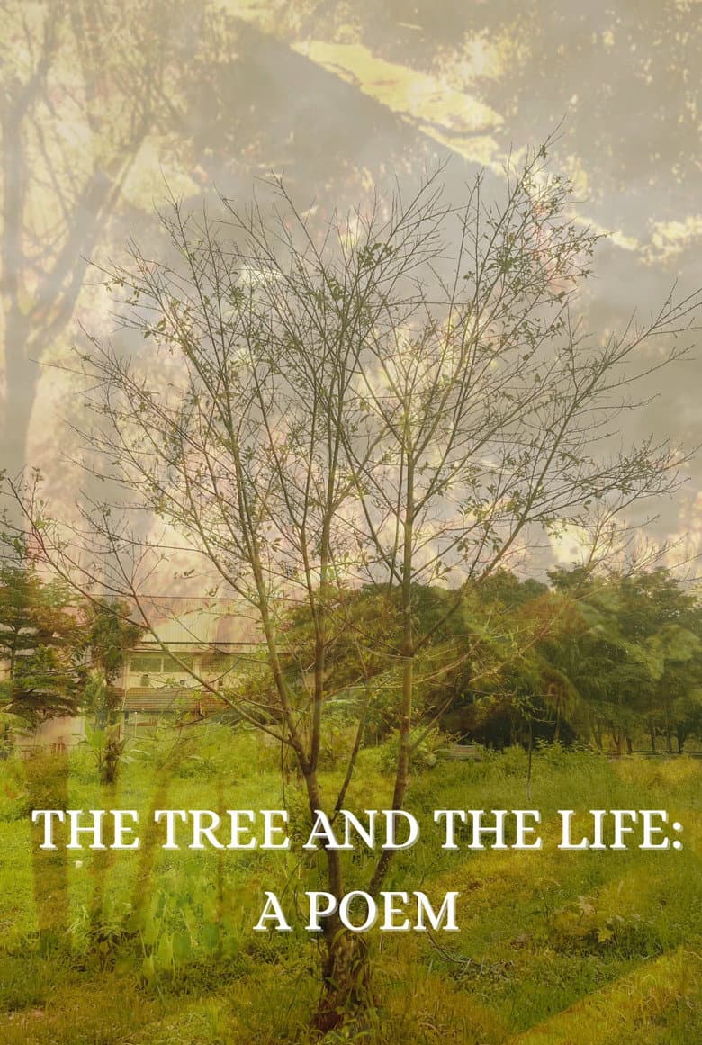 The Tree and the Life: A Poem poster