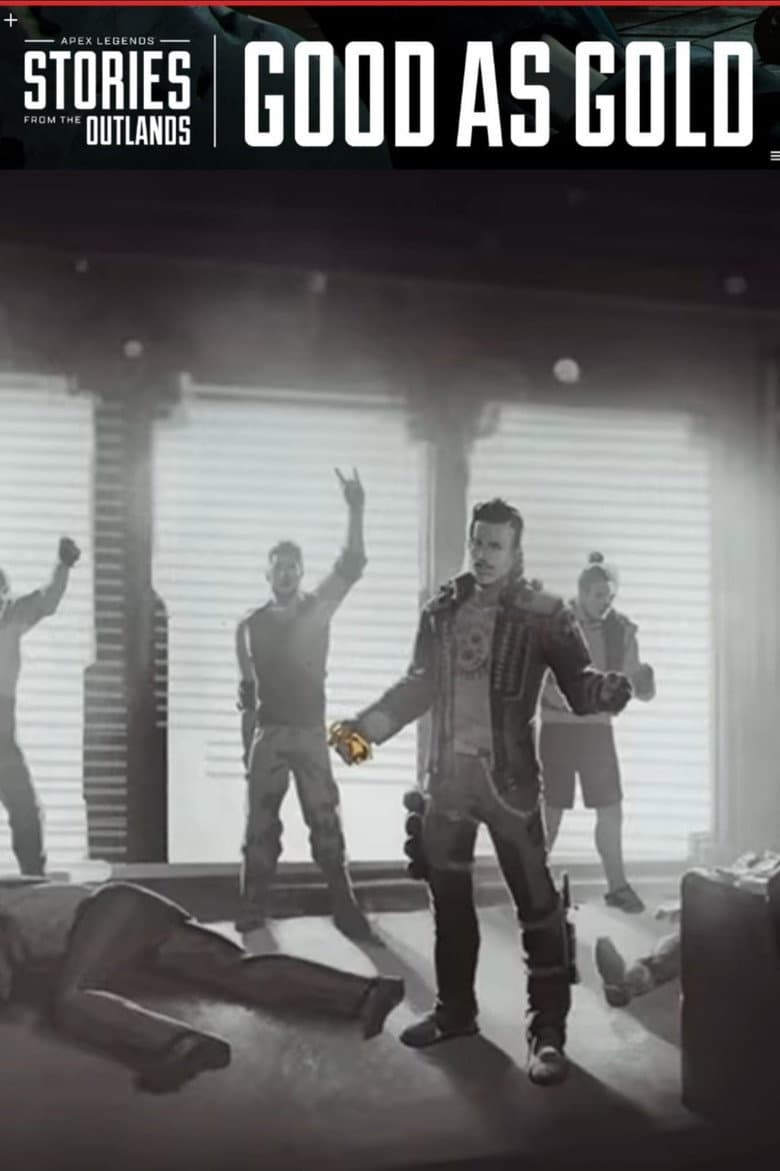Apex Legends Stories from the Outlands "Good as Gold" poster