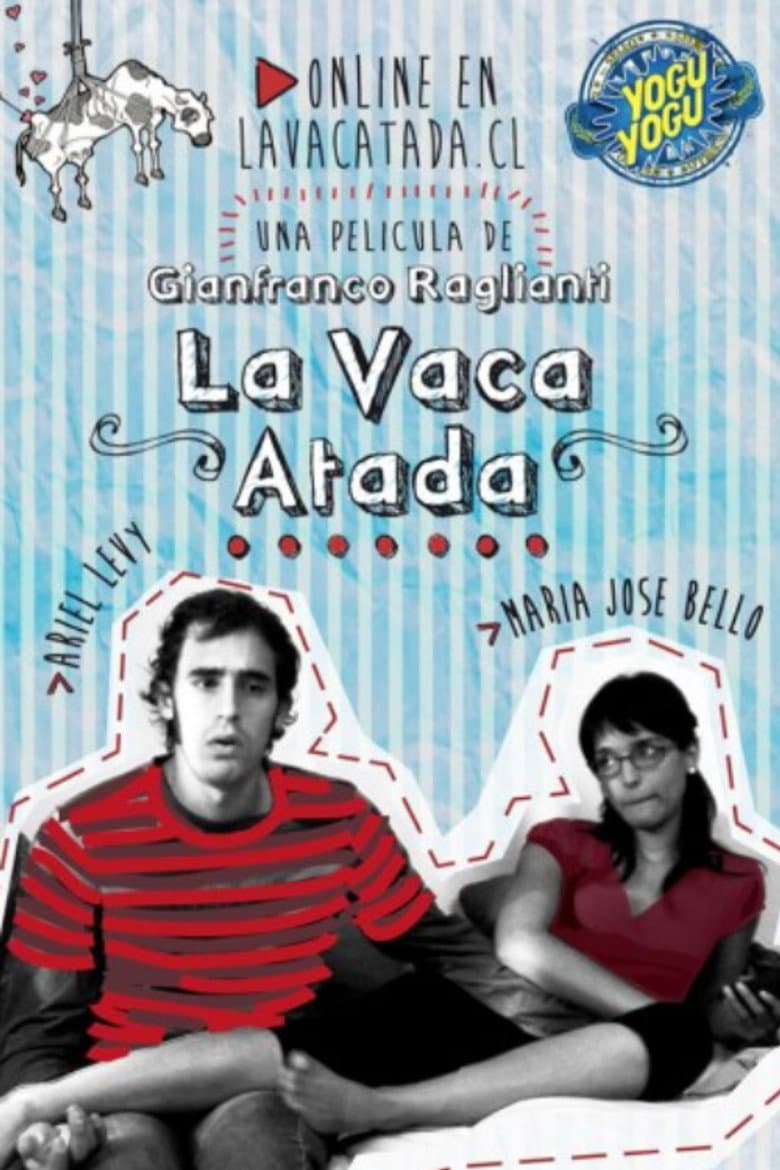 La Vaca Atada poster