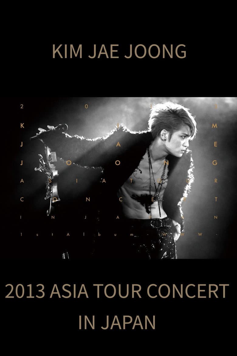 2013 Kim Jae Joong 1st Album Asia Tour Concert in Japan poster