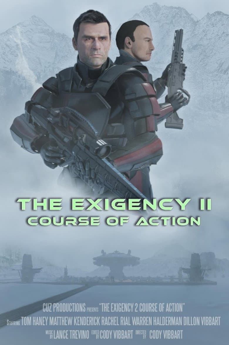 The Exigency II: Course of Action poster