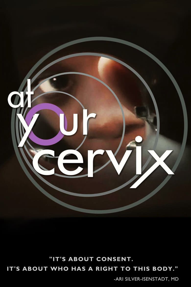 At Your Cervix poster