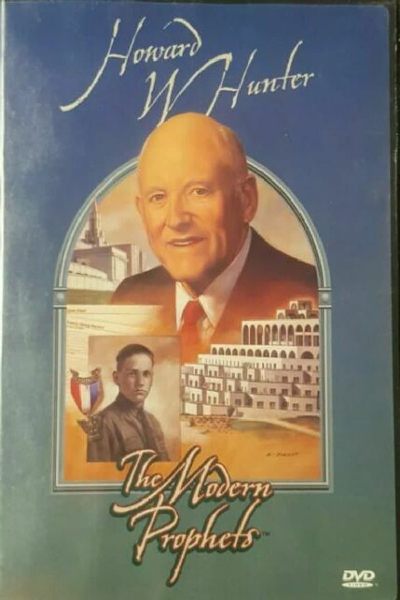 Howard W. Hunter: The Modern Prophets poster