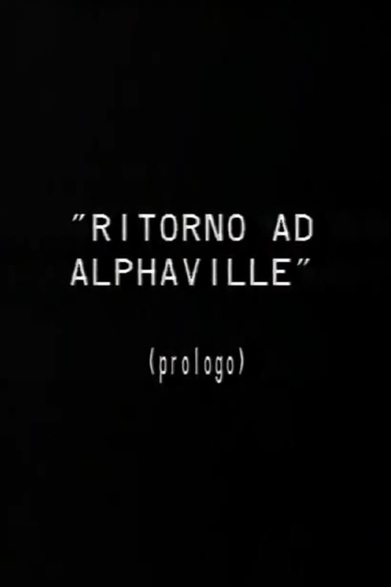 Prologo a Ritorno ad Alphaville poster