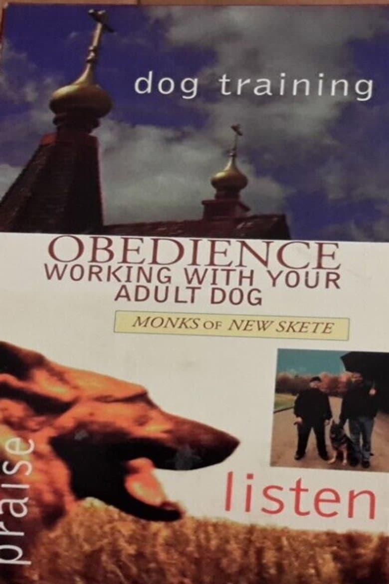 Raising Your Dog with the Monks of New Skete: Obedience - Working With Your Adult Dog poster