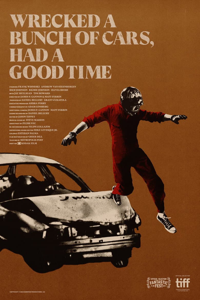 Wrecked a Bunch of Cars, Had a Good Time poster