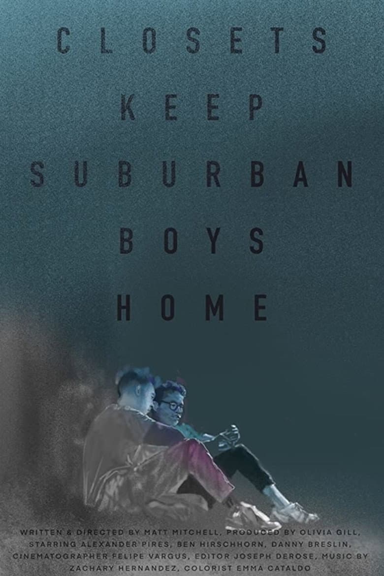 Closets Keep Suburban Boys Home poster