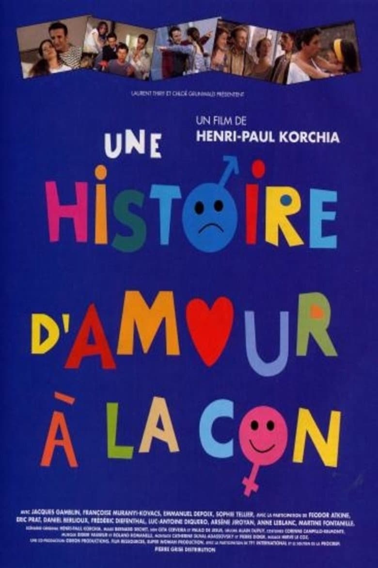 Une histoire d'amour à la con poster
