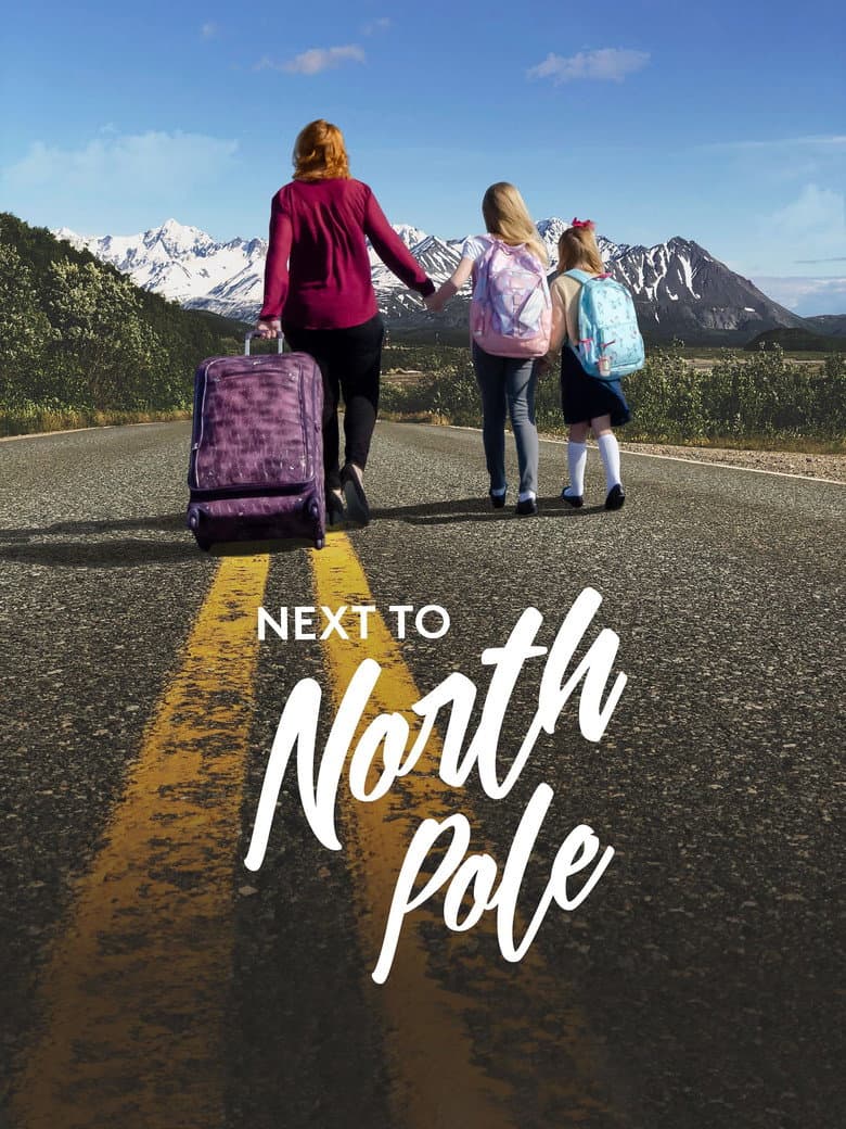 Next to North Pole poster