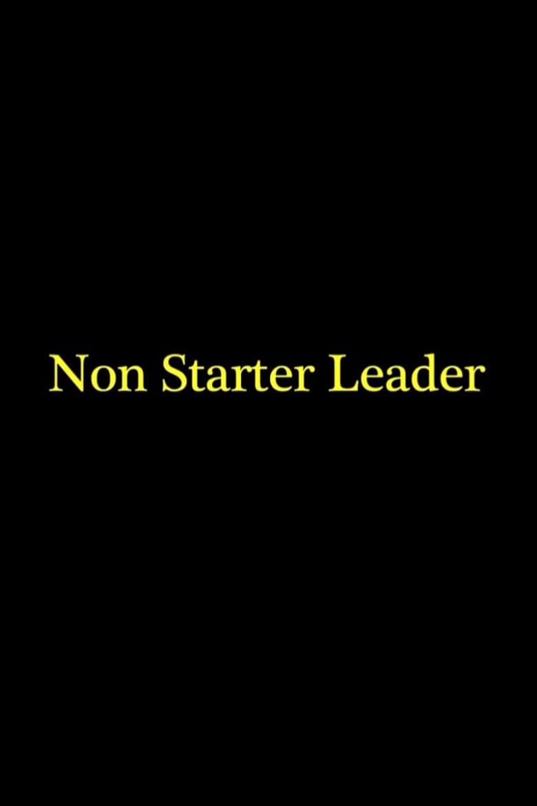 Non Starter Leader poster