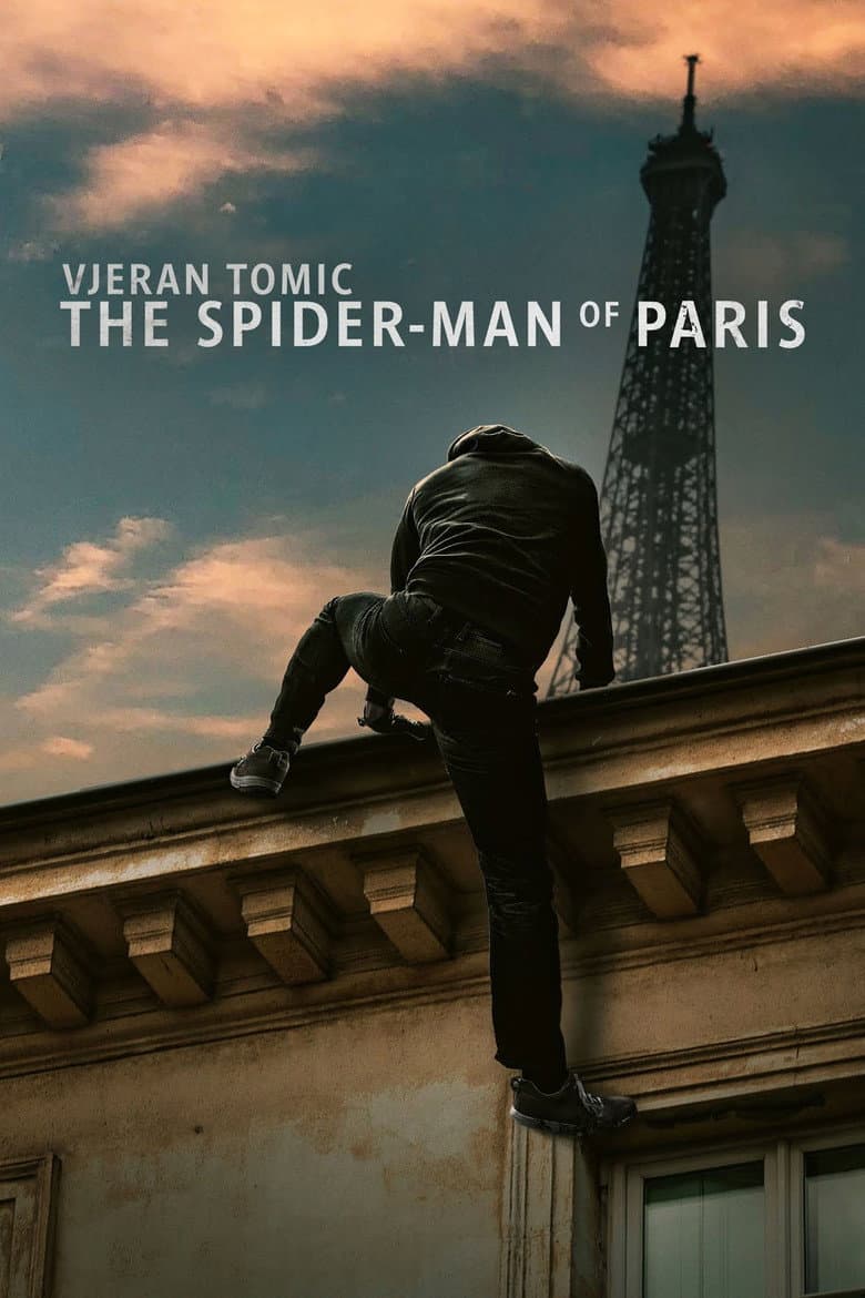 Vjeran Tomic: The Spider-Man of Paris poster