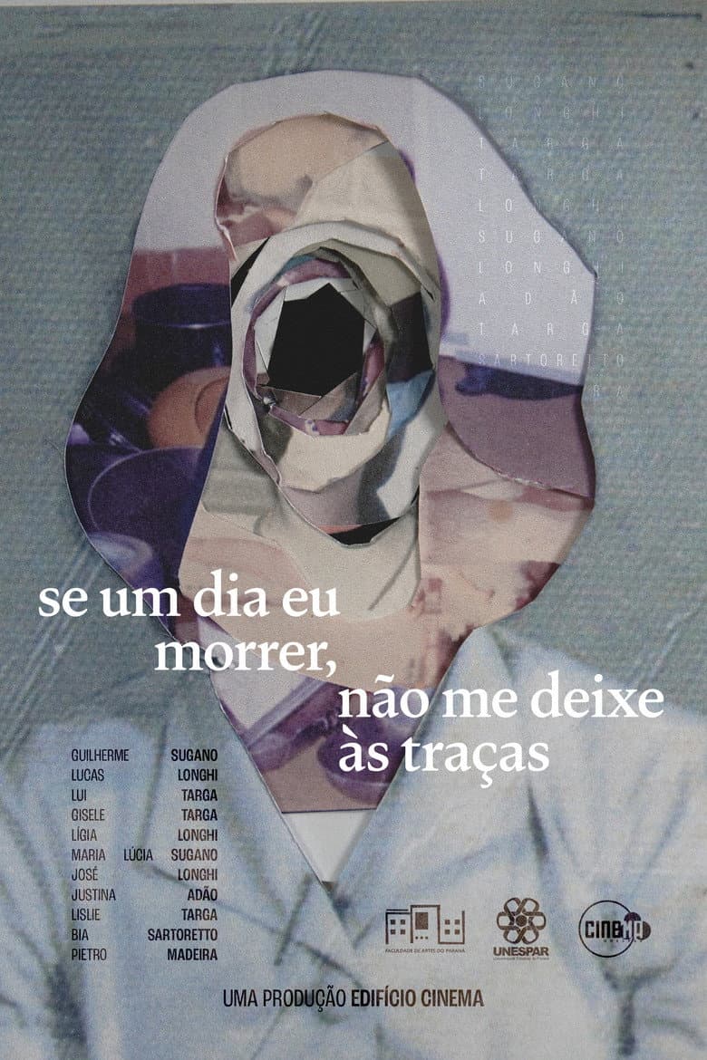 se um dia eu morrer, não me deixe às traças poster