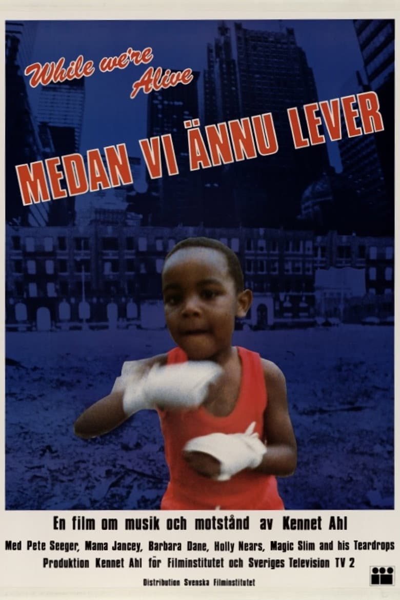 Medan vi ännu lever poster