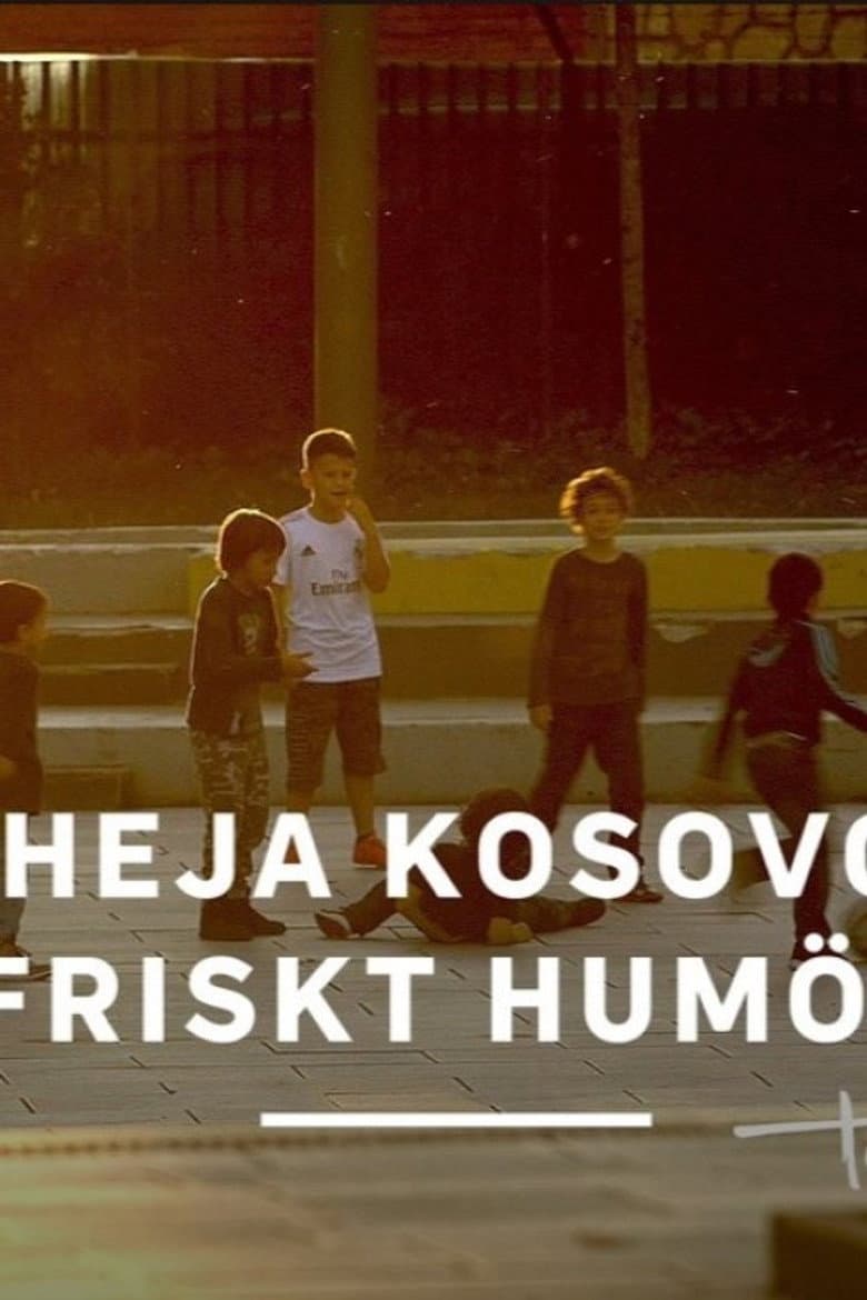Heja Kosovo friskt humör poster