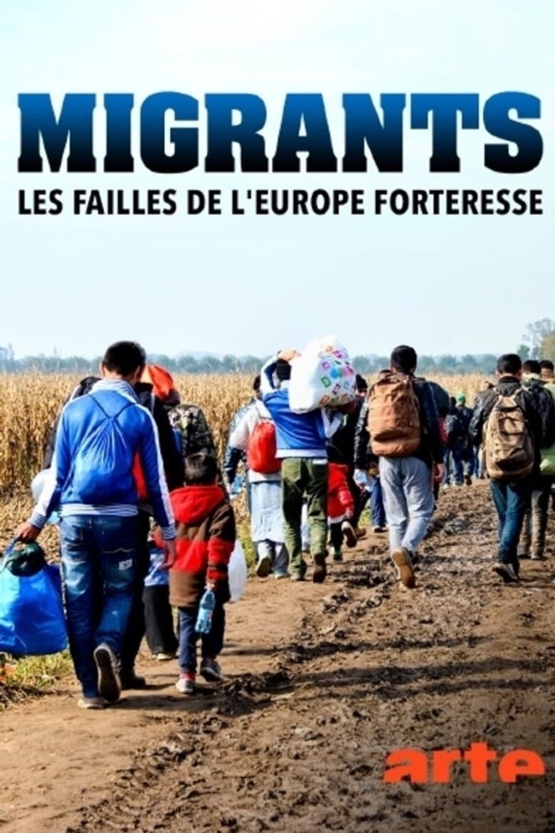 Migrants, les failles de l'Europe forteresse poster