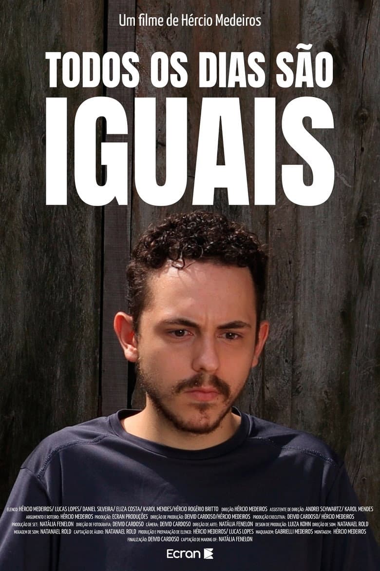 Todos Os Dias São Iguais (Every Day Is The Same) poster