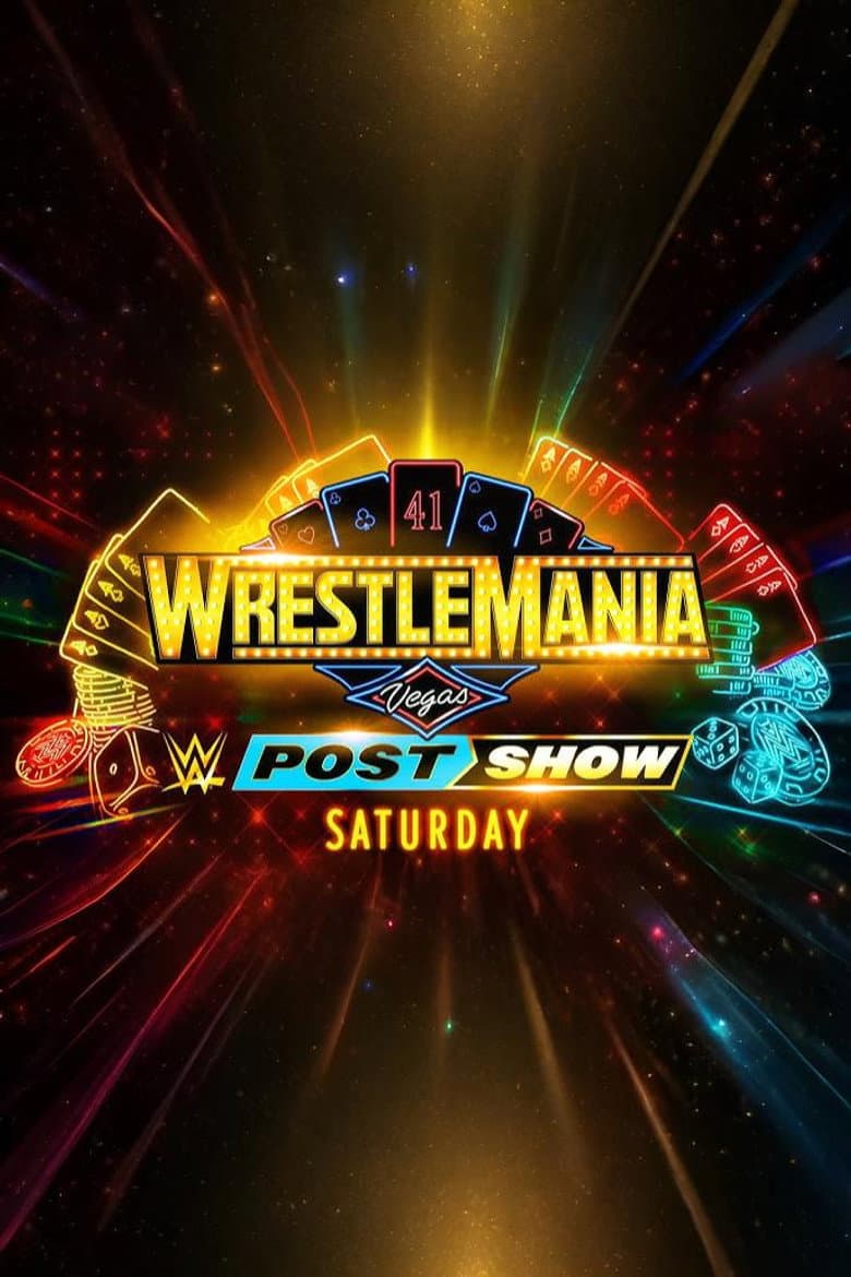 WrestleMania 41 Saturday Post-Show poster