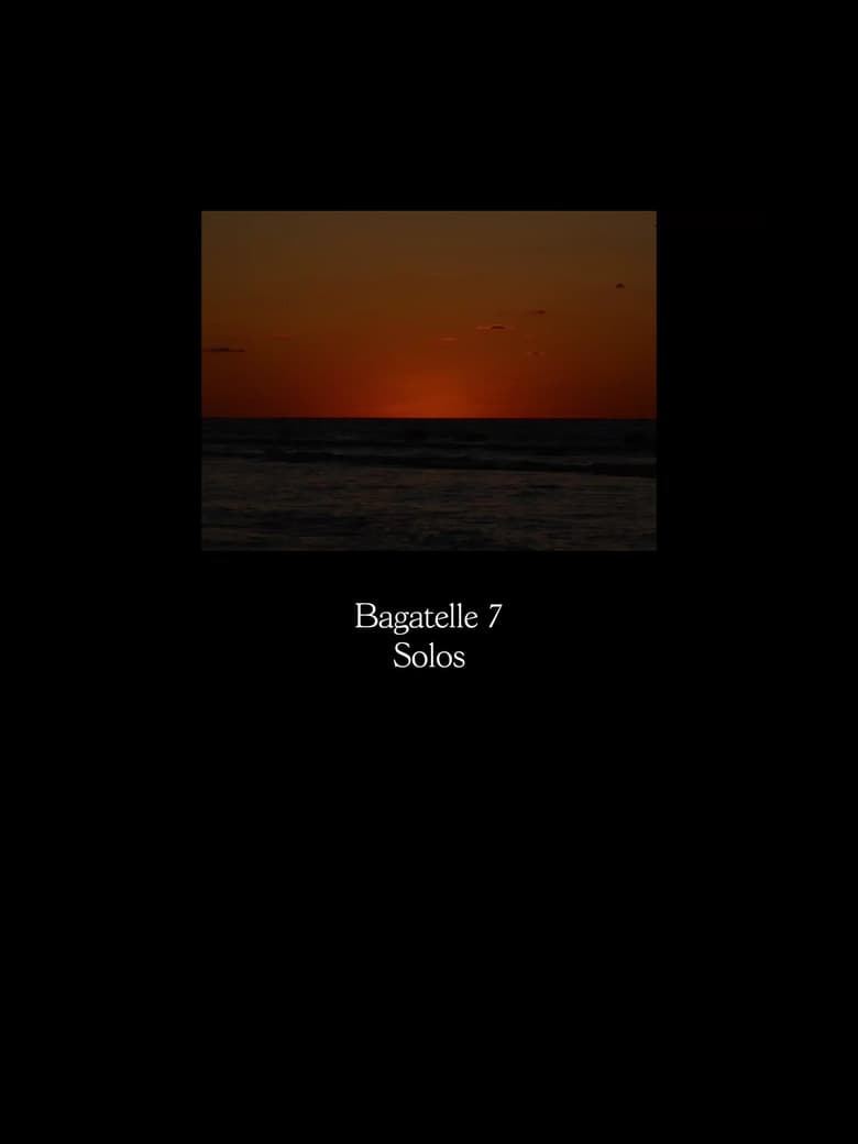 Bagatelle 7: SOLOS poster