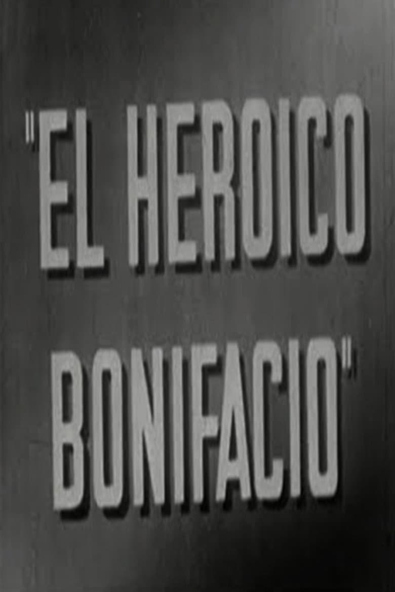El heroico Bonifacio poster