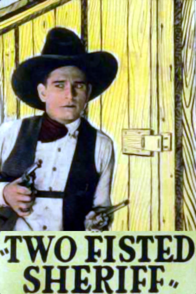 Two-Fisted Sheriff poster