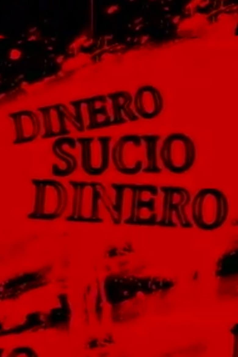 Dinero sucio poster